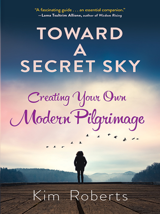 Title details for Toward a Secret Sky by Kim Roberts - Available